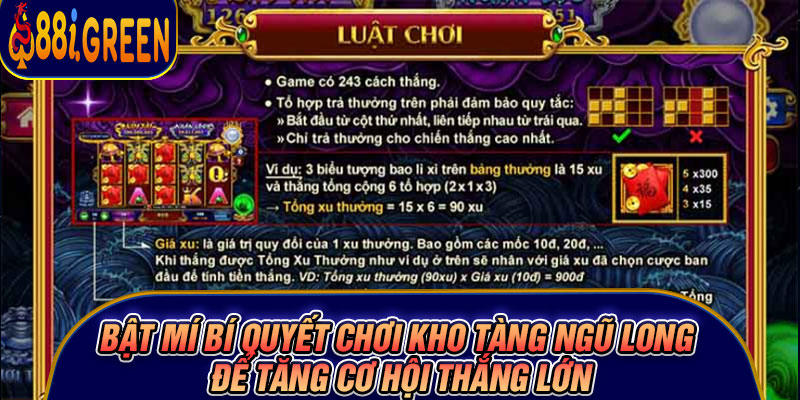 Bật mí bí quyết chơi Kho Tàng Ngũ Long để tăng cơ hội thắng lớn