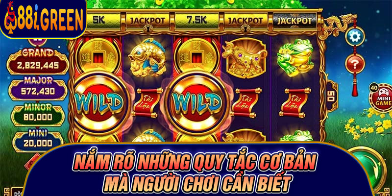 Nắm rõ những quy tắc cơ bản mà người chơi cần biết